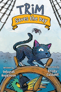 Trim Saves the Day by Deborah Hopkinson, illustrated by Kristy Caldwell - Birdy's Bookstore